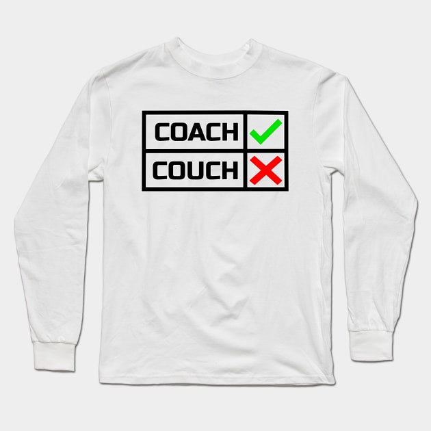 Coach VS. Couch Battle Long Sleeve T-Shirt by strangelyhandsome